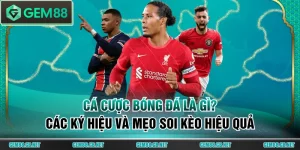Thể Thao GEM88 - Trải Nghiệm Cá Cược Đỉnh Cao #1 Châu Á - SPINLUMO89