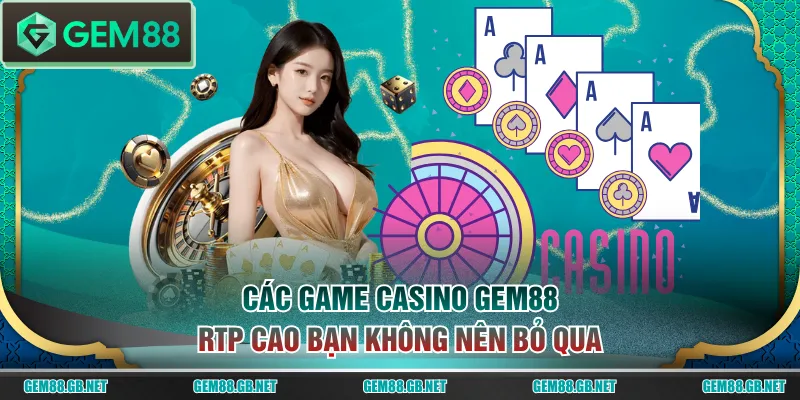 Nhà Cung Cấp Casino GEM88 Chất Lượng Bạn Không Nên Bỏ Qua - SPINLUMO89