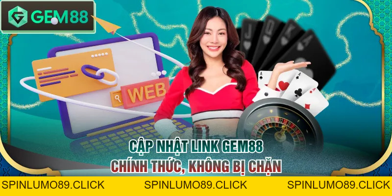 GEM88 KLIK | Trang Chủ Gem88.com Chính Hãng | Tặng +888K - SPINLUMO89