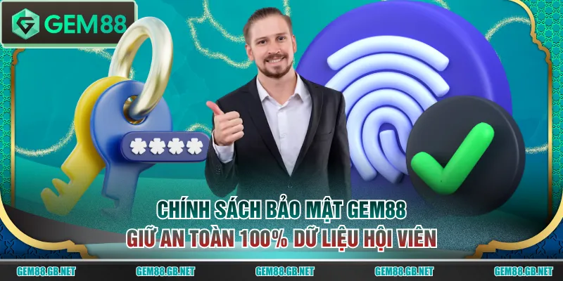 Chính Sách Bảo Mật GEM88 An Toàn Mọi Dữ Liệu Hội Viên - SPINLUMO89