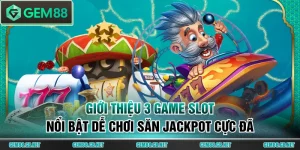 Ưu Điểm Nổ Hũ GEM88 Khiến Người Chơi Không Thể Rời Mắt - SPINLUMO89