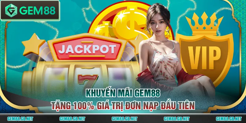 2 Khuyến Mãi GEM88 Thưởng Lớn Bạn Nhất Định Phải Biết - SPINLUMO89