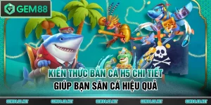 Trải Nghiệm Bắn Cá GEM88 - Săn Boss Khủng Giá Trị 10.000X - SPINLUMO89