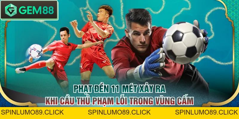 Cập Nhật Quy Luật Bóng Đá Chuẩn Xác Mới Nhất Theo FIFA - SPINLUMO89